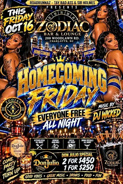 HOMECOMING FRIDAY at ZODIAC!