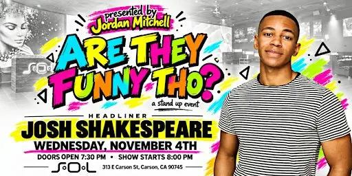 Are They Funny Tho?: A Stand Up Event