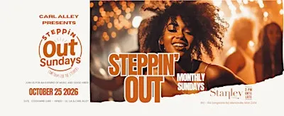 STEPPIN' OUT SUNDAYS - SOMETHING FOR THE STEPPERS