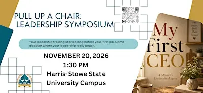 Pull Up A Chair: A Leadership Legacy Symposium
