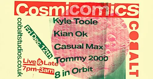 Cosmicomics: Kyle Toole, Casual Max, Kian OK, Tommy 2000, 8 in Orbit