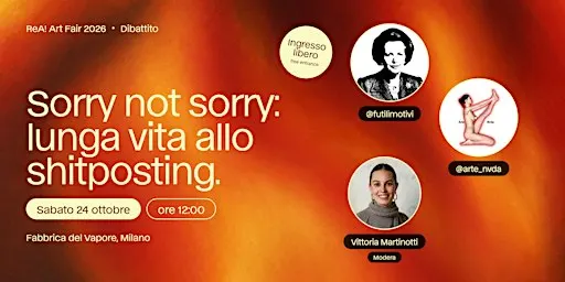 Sorry Not Sorry, lunga vita allo shitposting