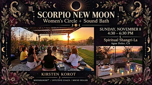 Scorpio New Moon Women’s Circle: Sound Bath + Sisterhood Gathering
