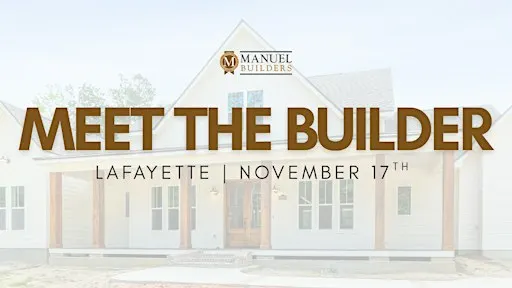 Meet the Builder | Acadiana