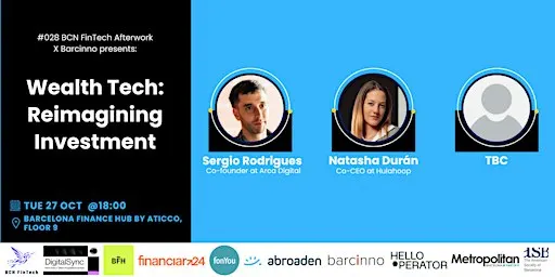 BCN FinTech X Barcinno: #028 Wealth Tech: Reimagining Investment