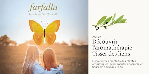 Atélier : Découvrir l’aromathérapie – Tisser des liens / Lausanne(*la)