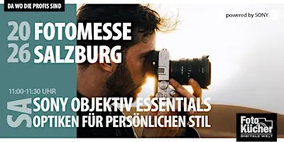 SONY OBJEKTIV ESSENTIALS – High-End-Optiken für deinen persönlichen Stil