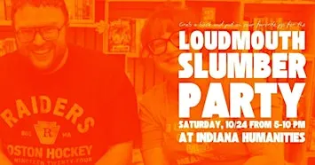 Loudmouth Slumber Party