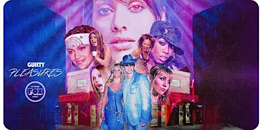 Guilty Pleasures // 90s - Now Dance Party