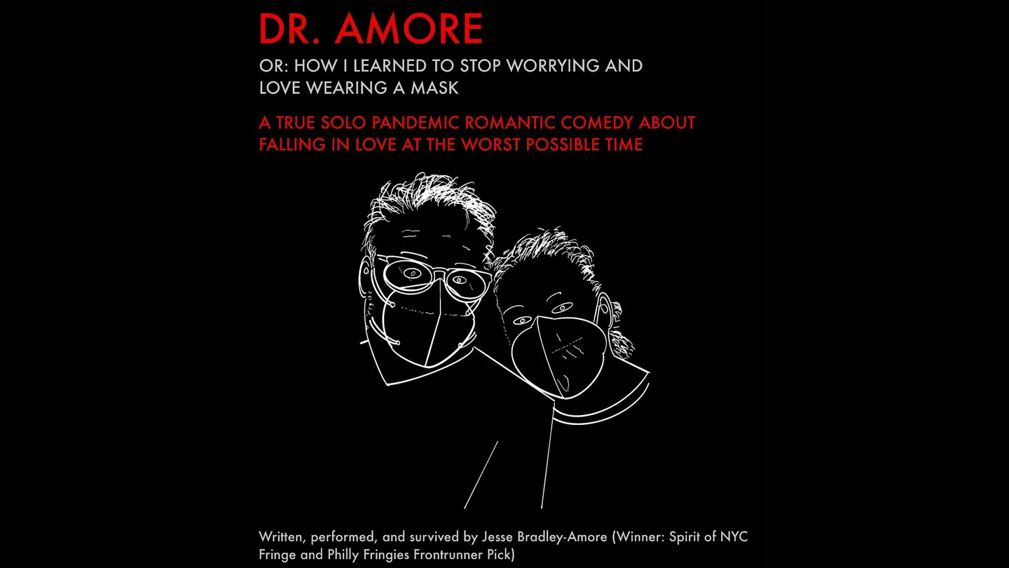 Dr. Amore or How I Learned to Stop Worrying and Love Wearing A Mask