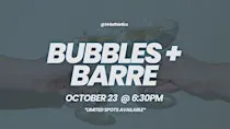 Bubbles & Barre