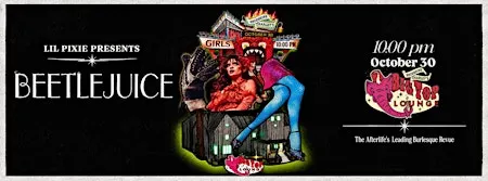 Beetlejuice: The Afterlife's Leading Burlesque Revue