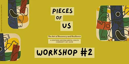 Pieces of Us Workshop #2: Expressive Arts Therapy with Debby Urken