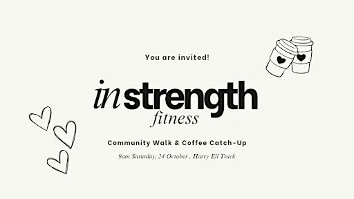 In Strength Fitness Community Walk + Coffee Catch-Up