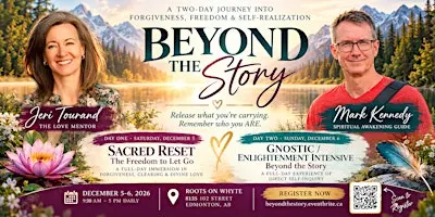 Beyond the Story: A 2-Day Journey into Forgiveness & Self-Realization