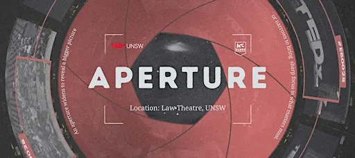 TEDxUNSW: APERTURE