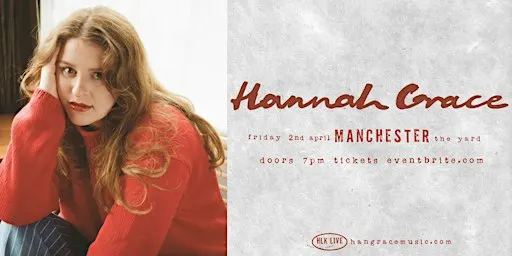Hannah Grace | Manchester Show