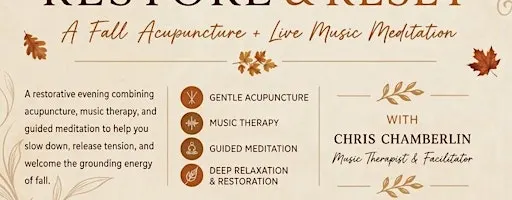 Restore & Reset — Live Music Meditation + Acupuncture
