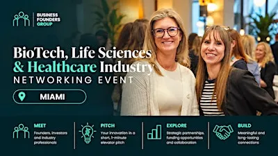 Miami BioTech, Life Sciences, Healthcare Industry Networking Event