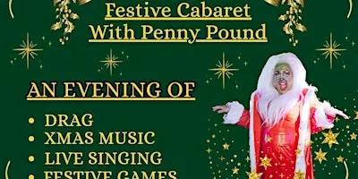 Festive Drag Cabaret with Penny Pound