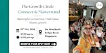 The Growth Circle - Connect & Mastermind