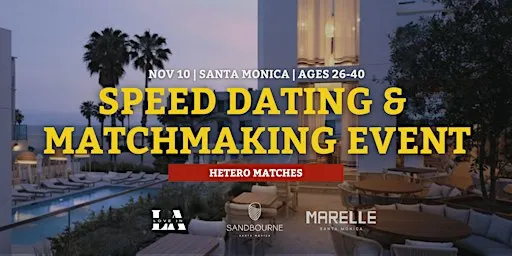 Sandbourne Santa Monica | Speed Dating | Santa Monica | Ages 26-40