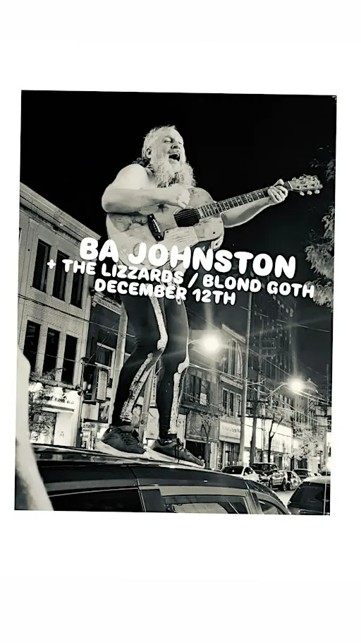 BA Johnston / Blond Goth / The Lizzards