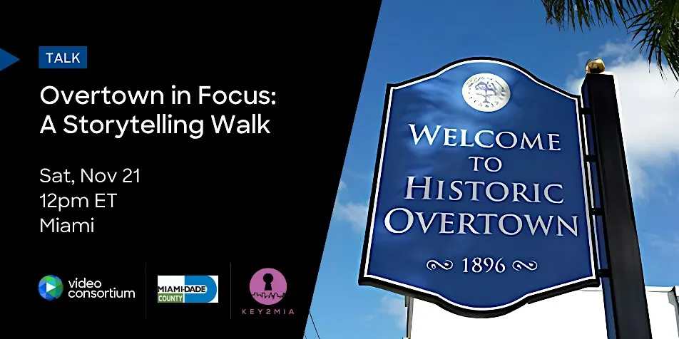 Overtown in Focus: A Storytelling Walk