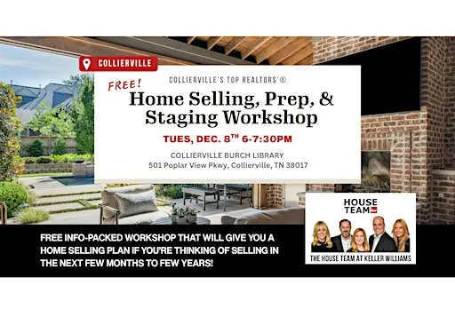 Home Selling, Prep, & Staging Workshop, Collierville Area (FREE!)