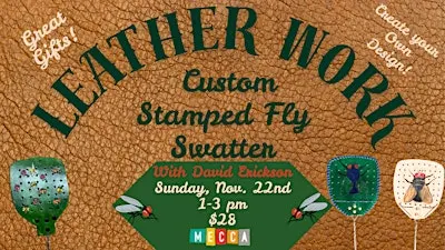 Leather Work: Custom Stamped Fly Swatter Workshop w/David Erickson