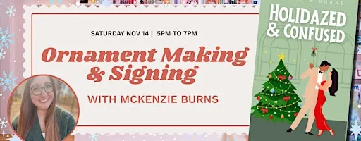 Ornament Making and Signing Event with Author McKenzie Burns