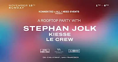 A Rooftop Party w/ STEPHAN JOLK