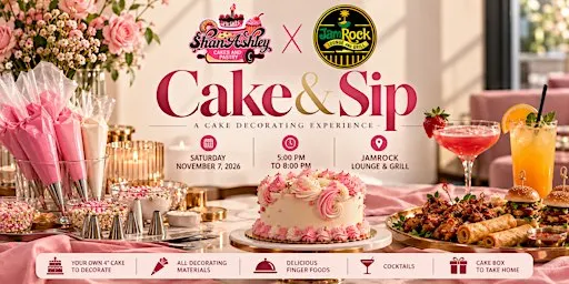 Cake & Sip: A Cake Decorating Experience