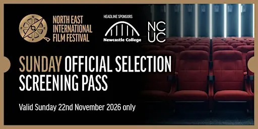 1-DAY SCREENING PASS WITH Q&A's - SUNDAY 22ND NOVEMBER 2026