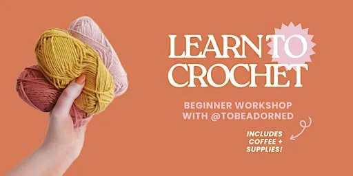 Learn to Crochet workshop