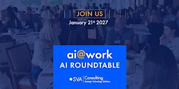 AI Roundtable with SVA Consulting