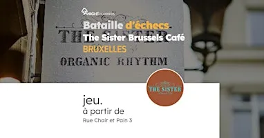 Rencontre d'échecs - Bruxelles - The Sister Brussels Café