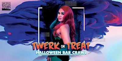 "Twerk or Treat!" San Diego Halloween Night Bar Crawl