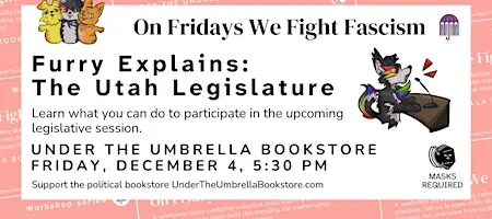 Furry Explains: The Utah Legislature