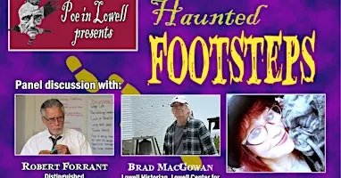 Poe in Lowell Presents 'Haunted Footsteps: Poe's visits to Lowell'