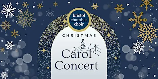 Christmas Carol Concert with Bristol Chamber Choir - December 2026