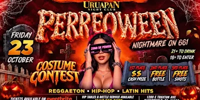 PERREOWEEN FRIDAY OCT 23RD URUAPAN NIGHT CLUB 18+