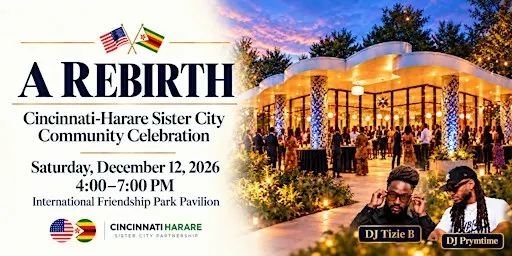 A Rebirth: Cincinnati-Harare Sister City Celebration