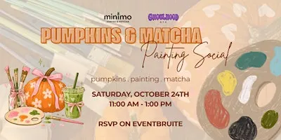 PUMPKINS & MATCHA: PAINTING SOCIAL | Girlhood ATX