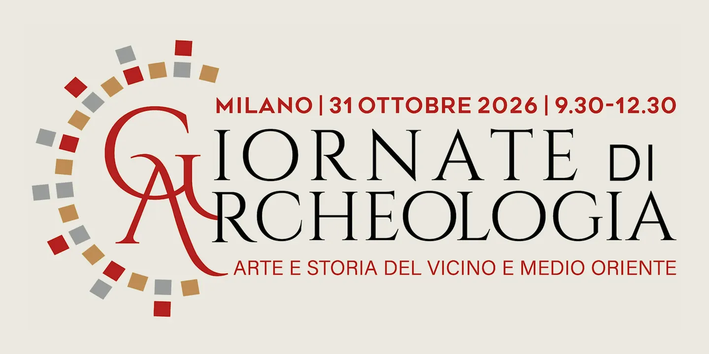 Giornate di Archeologia, Arte e Storia del Vicino e Medio Oriente 2026
