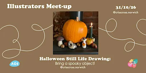 Bring a Spooky Object Still Life drawing / Norwich illustrator meet-up