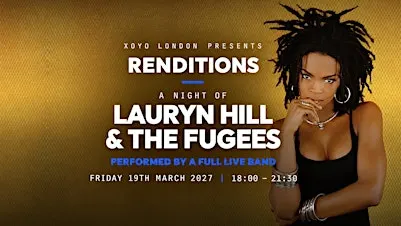 A Night of Lauryn Hill & The Fugees in London!