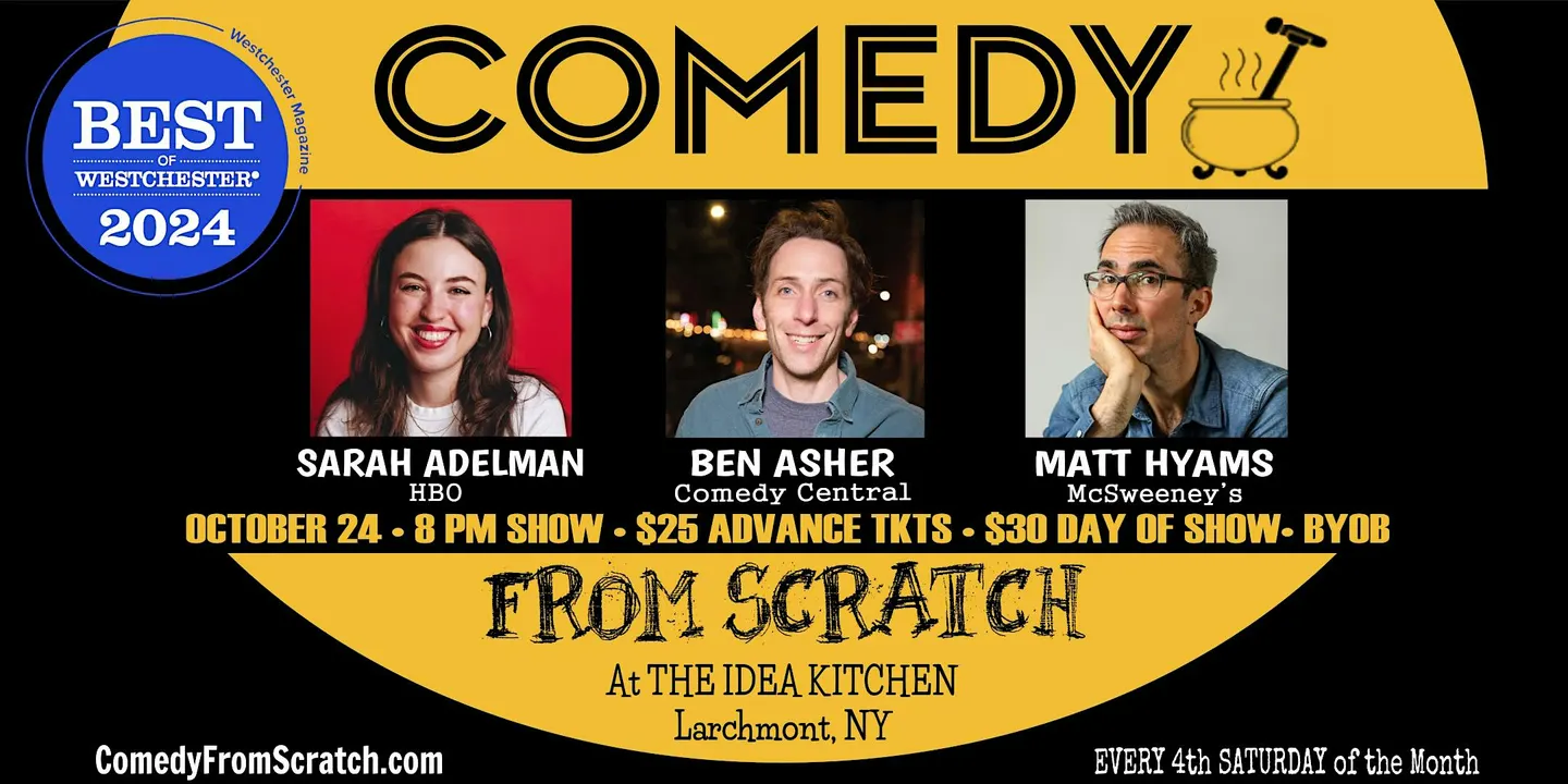 Comedy From Scratch at The Idea Kitchen Best of Westchester Comedy Stand-Up
