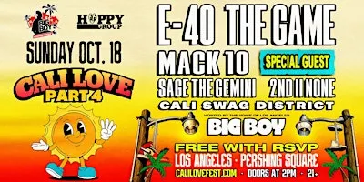 FREE EVENT! E-40, The Game, Mack 10, Sage the Gemini, 2nd II None & MORE!