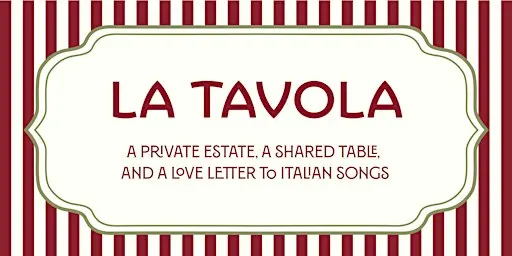 La Tavola: An Italian Operatic Supper Club